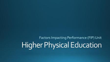 Higher Physical Education