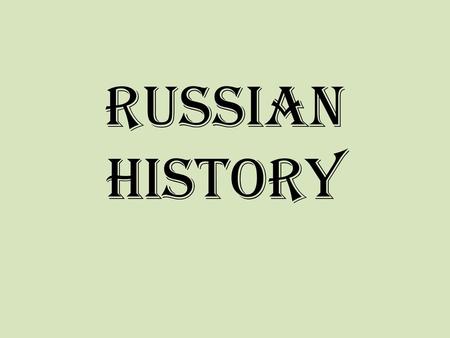 Russian History.