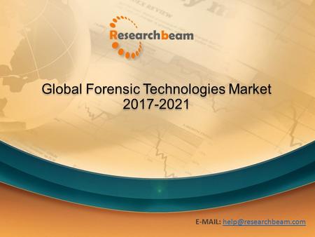 Global Forensic Technologies Market