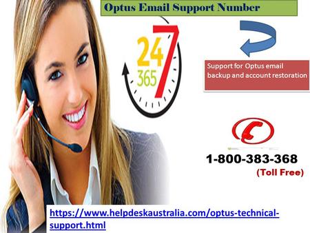 Support for Optus  backup and account restoration Optus  Support Number https://www.helpdeskaustralia.com/optus-technical-