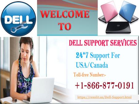 Https://resolit.us/Dell-Support.html. Dell support is one of the best computer support services. Dell Support Phone Number is available for dell desktops,