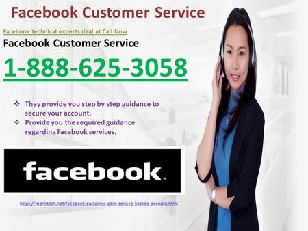 Facebook Customer Service Facebook technical experts deal at Call Now Facebook Customer Service  They provide you step by step guidance.