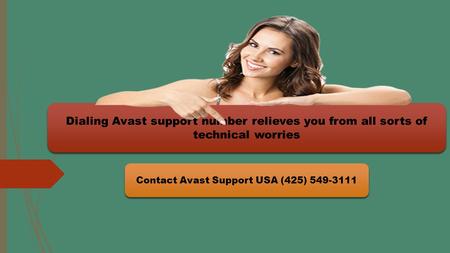 Dialing Avast support number relieves you from all sorts of technical worries 