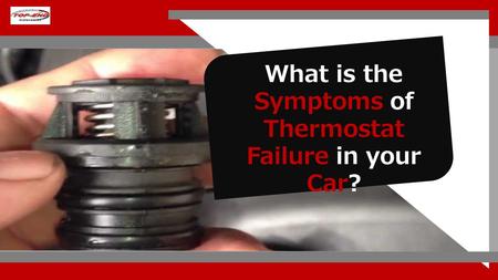 What is the Symptoms of Thermostat Failure in your Car?