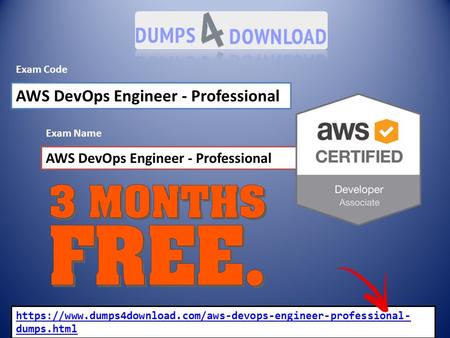 AWS DevOps Engineer - Professional https://www.dumps4download.com/aws-devops-engineer-professional- dumps.html Exam Code Exam Name.