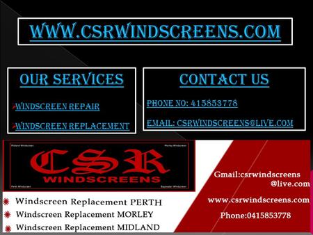 You can call any motorist for windscreen Replacement in Perth near you