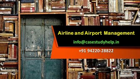 This presentation uses a free template provided by FPPT.com  Airline and Airport Management +91.