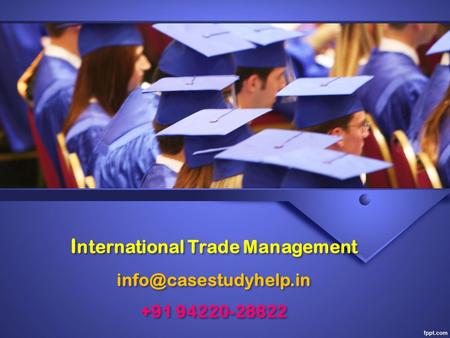 I nternational Trade Management