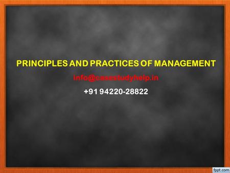 PRINCIPLES AND PRACTICES OF MANAGEMENT