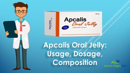 Apcalis Oral Jelly: Usage, Dosage, Composition. Summary on Apcalis Oral Jelly Tadalafil is the active constituent present in the branded medicine Apcalis.