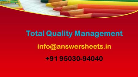 This presentation uses a free template provided by FPPT.com  Total Quality Management