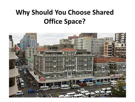 Why Should You Choose Shared Office Space?