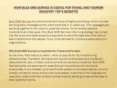 How Bulk SMS Service is useful for travel and tourism industry- Top 6 benefits