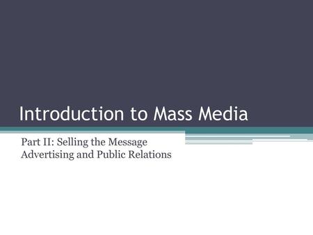 Introduction to Mass Media