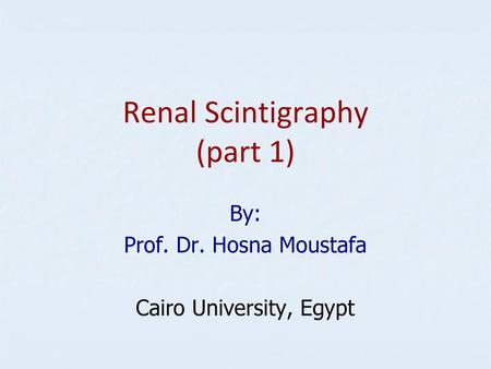 Renal Scintigraphy (part 1)