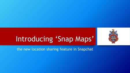 Introducing ‘Snap Maps’