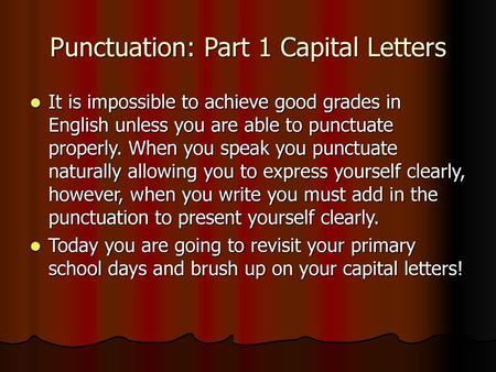 Punctuation: Part 1 Capital Letters