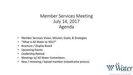 Member Services Meeting July 14, 2017 Agenda