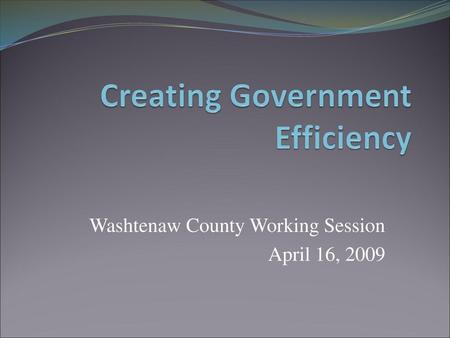 Creating Government Efficiency