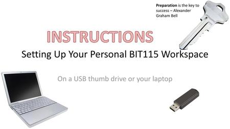 Setting Up Your Personal BIT115 Workspace