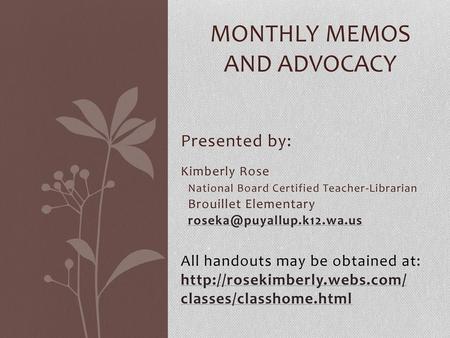 Monthly Memos and Advocacy