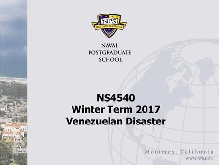 NS4540 Winter Term 2017 Venezuelan Disaster