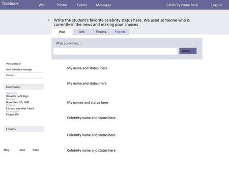 facebook Wall Photos Events Messages Celebrity name here Logout