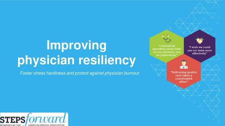 Improving physician resiliency