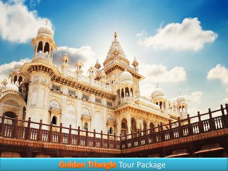 Golden Triangle Tour Package