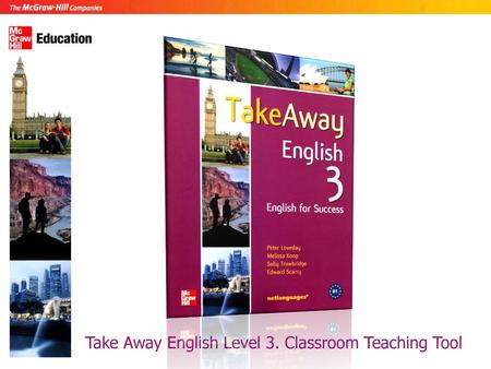 Take Away English Level 3. Classroom Teaching Tool