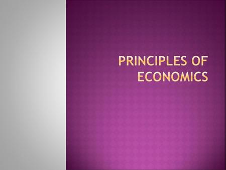 Principles of economics