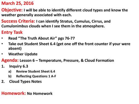 Agenda: Lesson 6 – Temperature, Pressure, & Cloud Formation