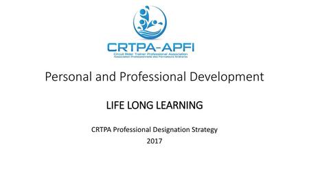 Personal and Professional Development Life Long Learning