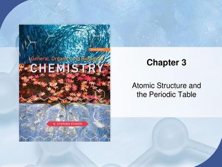 Atomic Structure and the Periodic Table