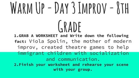 Warm Up - Day 3 Improv - 8th Grade