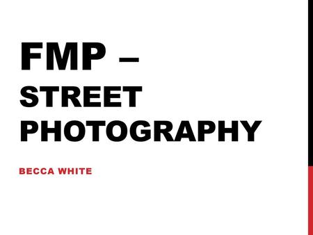 Fmp – Street photography