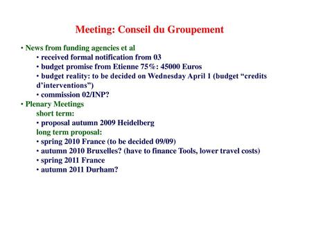 Meeting: Conseil du Groupement