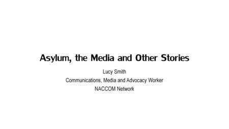 Asylum, the Media and Other Stories