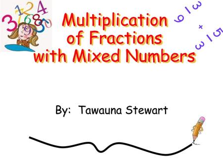 Multiplication of Fractions with Mixed Numbers