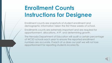 Enrollment Counts Instructions for Designee