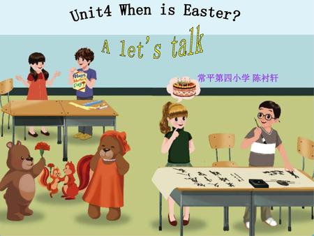 Unit4 When is Easter? A let's talk