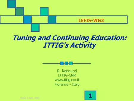 Tuning and Continuing Education: ITTIG’s Activity