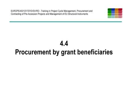 4.4 Procurement by grant beneficiaries