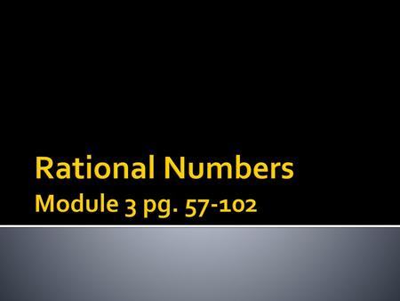 Rational Numbers Module 3 pg