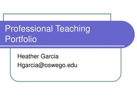 Professional Teaching Portfolio