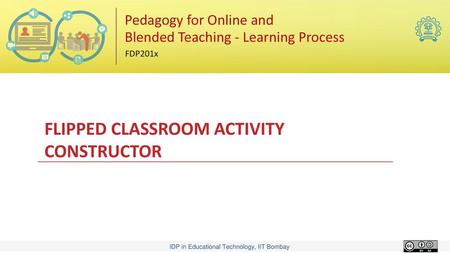 FLIPPED CLASSROOM ACTIVITY CONSTRUCTOR