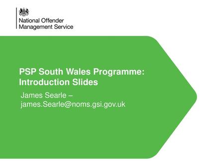 PSP South Wales Programme: Introduction Slides