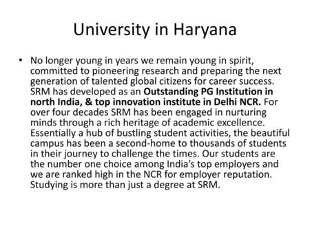 University in Haryana No longer young in years we remain young in spirit, committed to pioneering research and preparing the next generation of talented.