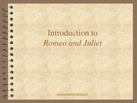 Introduction to Romeo and Juliet