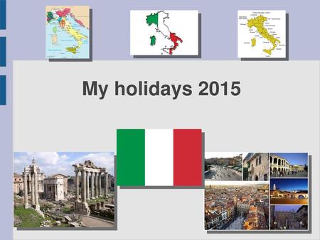 My holidays 2015.